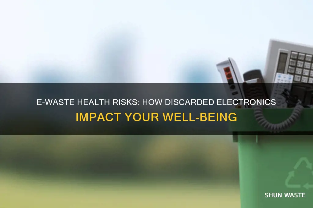 is e waste bad for your health