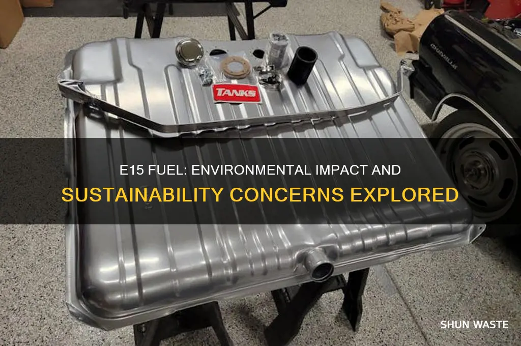 is e15 bad for the environment