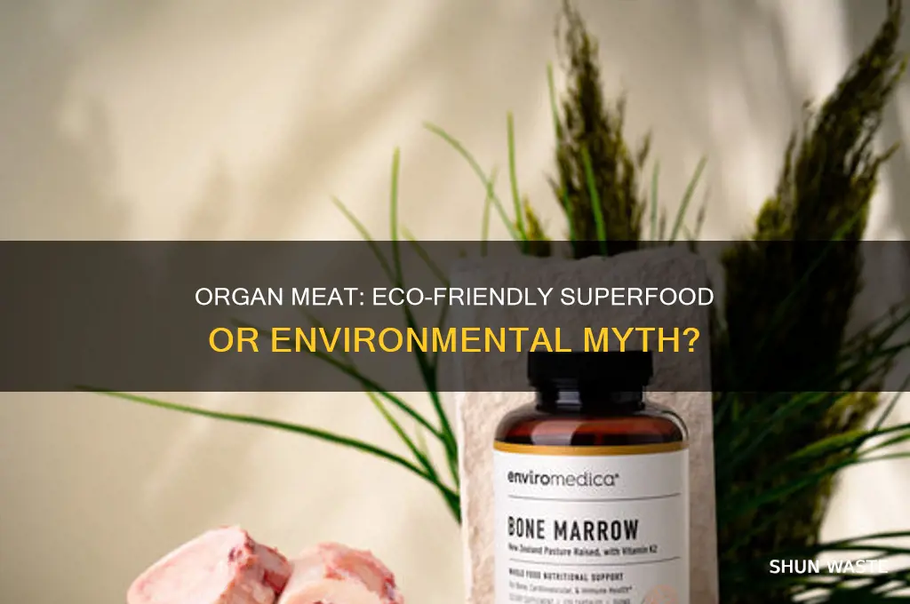 is eating organ meat good for the environment