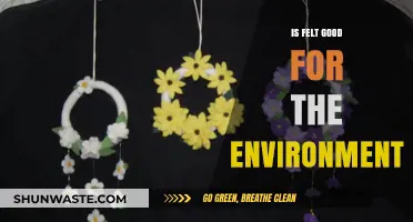 Is Felt Eco-Friendly? Exploring Its Environmental Impact and Sustainability