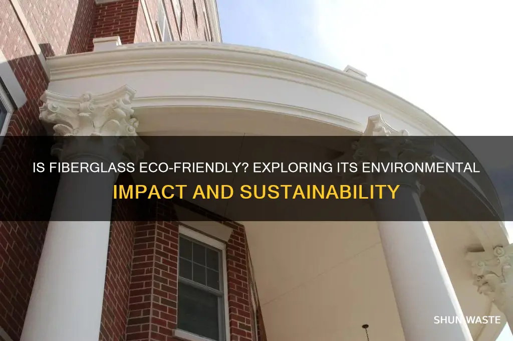 is fiberglass good for the environment