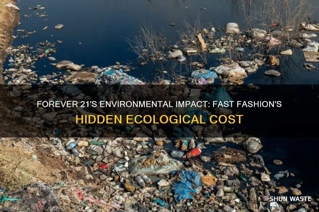 is forever 21 bad for the environment