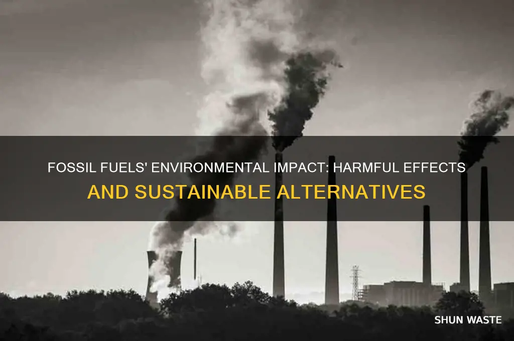 is fossil fuek bad fir the environment