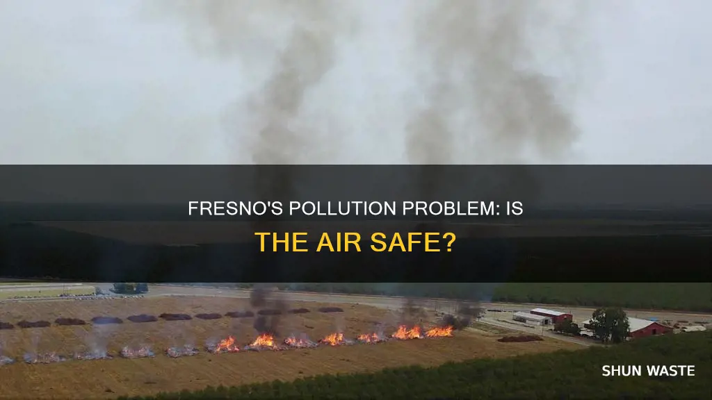 is fresno ca polluted