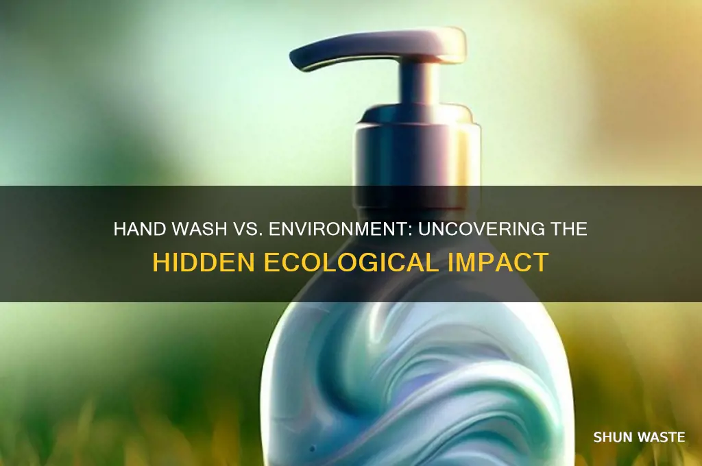 is hand wash bad for environment