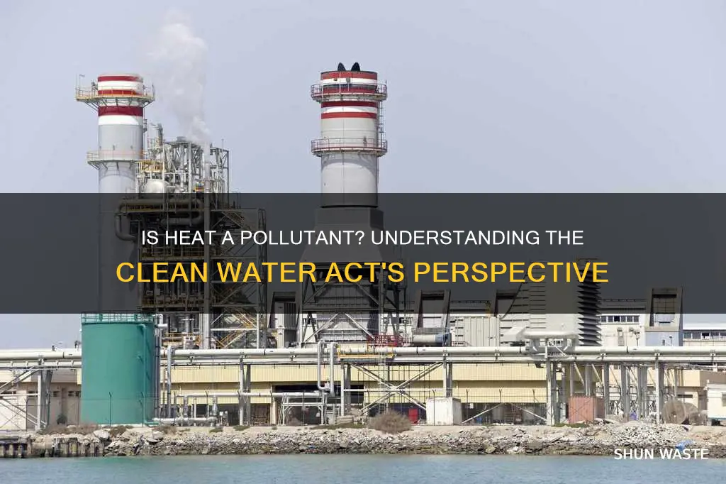 is heat considered as pollutant in clean water act