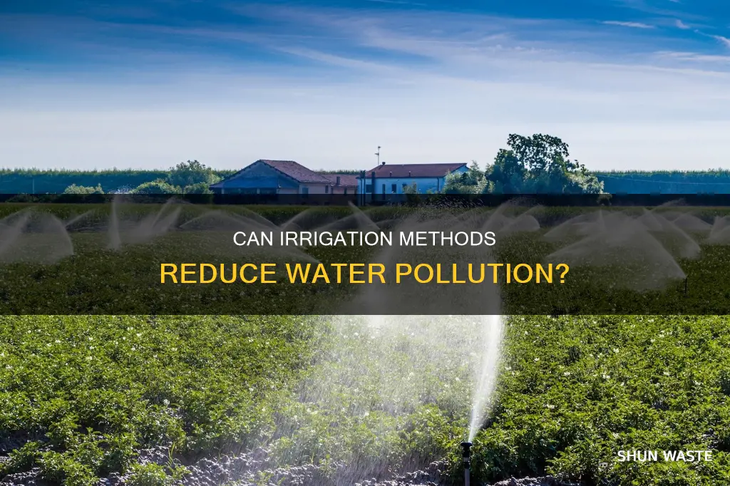 is it possible reduce water pollution by irrigation