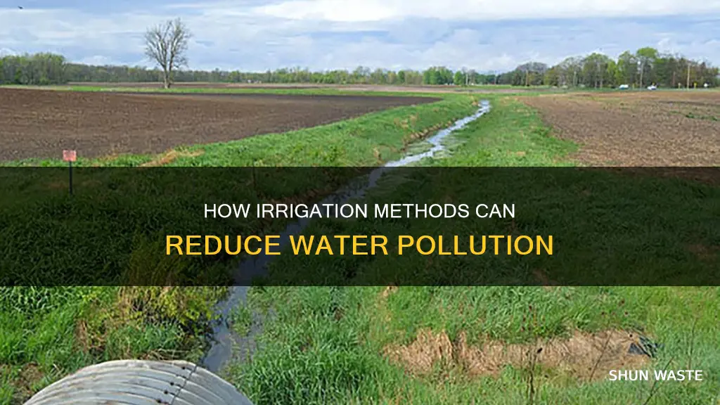 is it reduce water pollution by irrigation