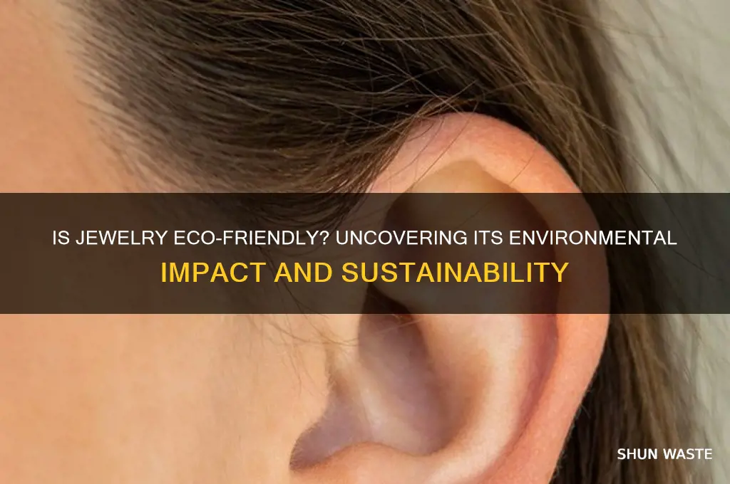 is jewelry bad for the environment