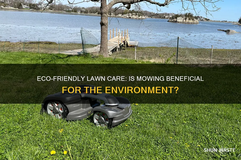 is lawn mowing good for the environment