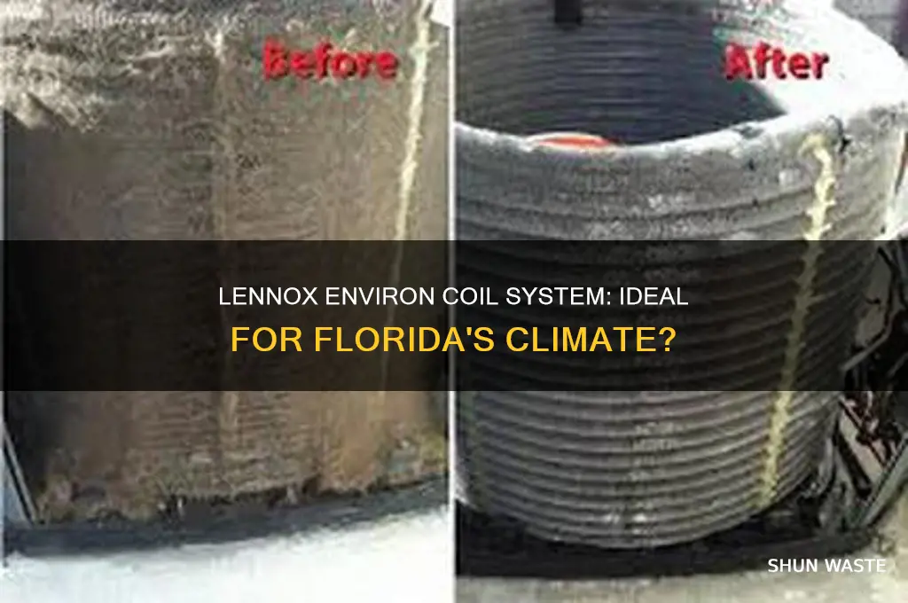 is lennox environ coil system good to use in florida