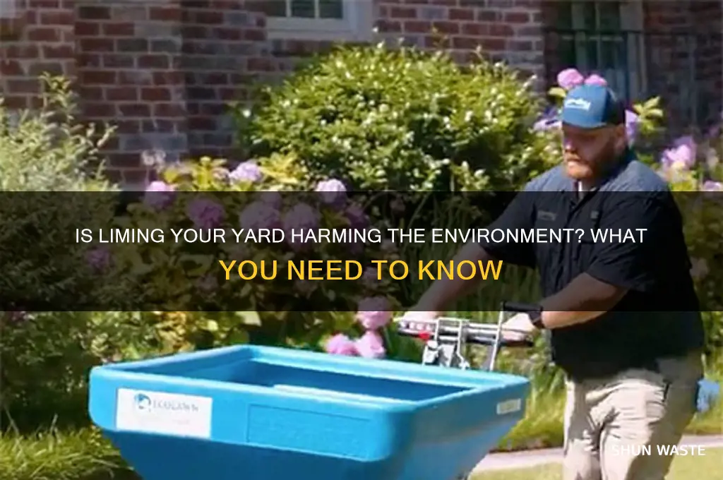 is liming yard bad for environment