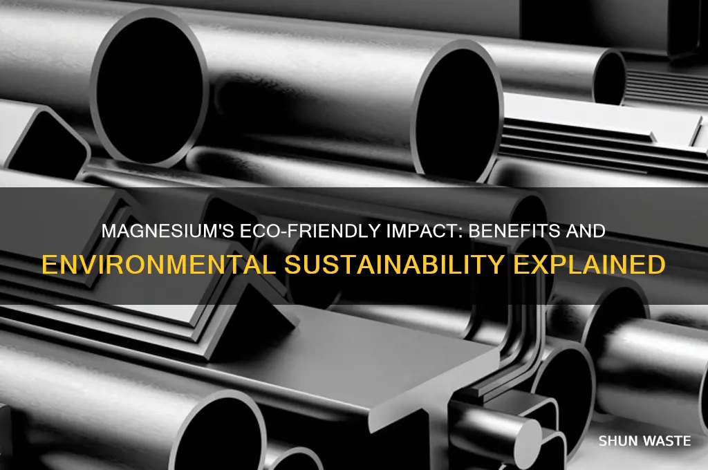is magnesium good for the environment