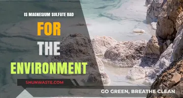 Magnesium Sulfate's Environmental Impact: Harmful or Harmless?