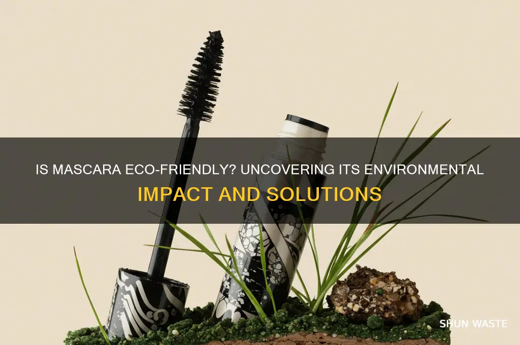 is mascara bad for the environment
