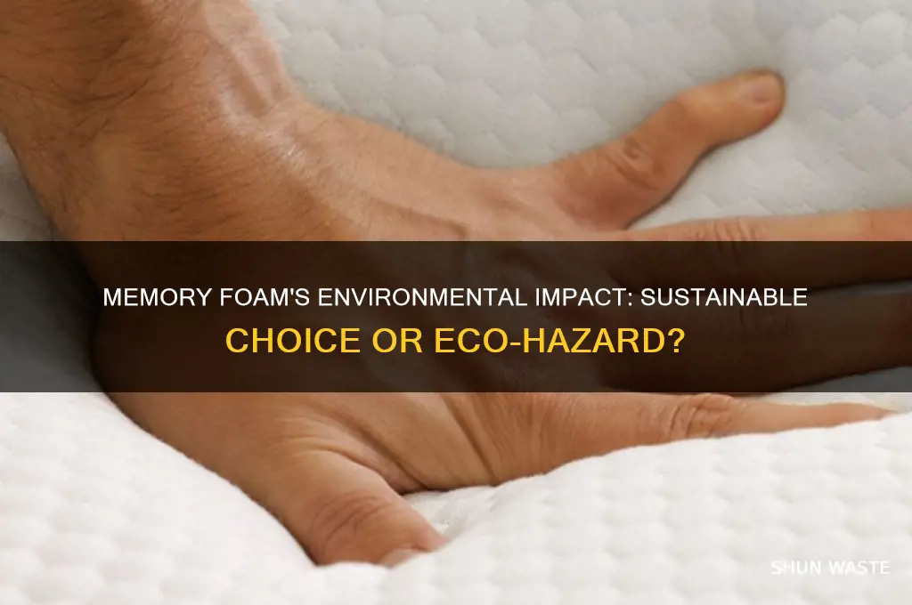 is memory foam bad for environment