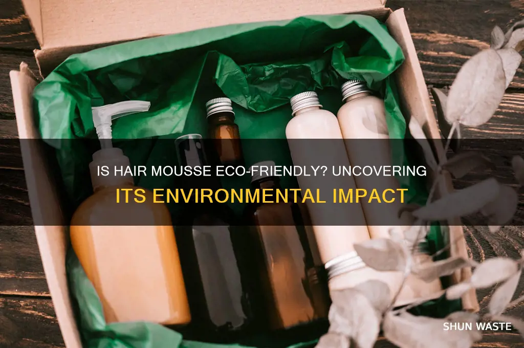 is mousse bad for the environment