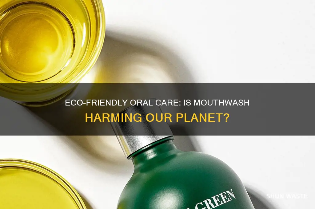 is mouthwash bad for the environment