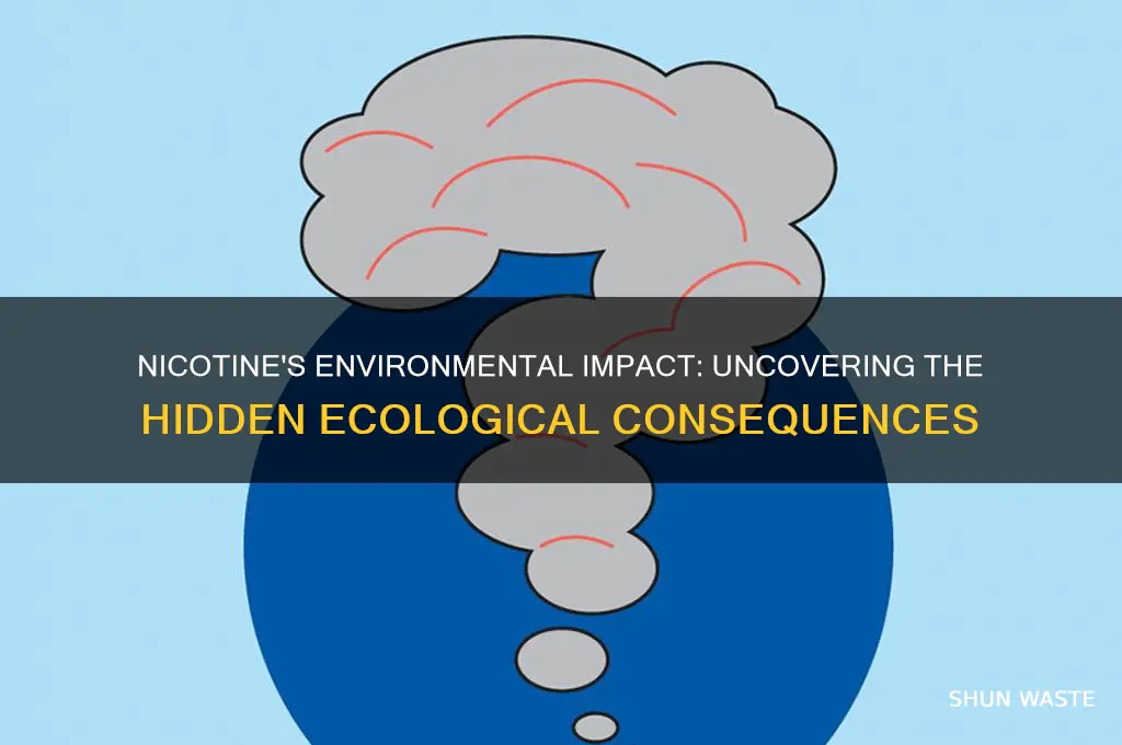 is nicottine bad for the environment