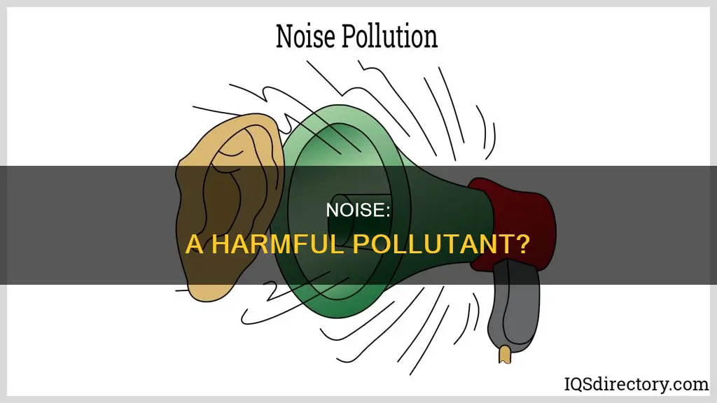 is noise a pollutant