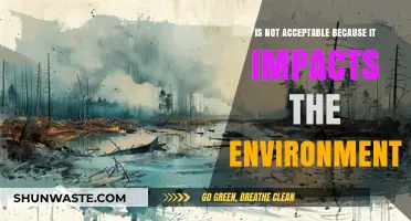 Environmental Impact Unacceptable: Why This Practice Harms Our Planet