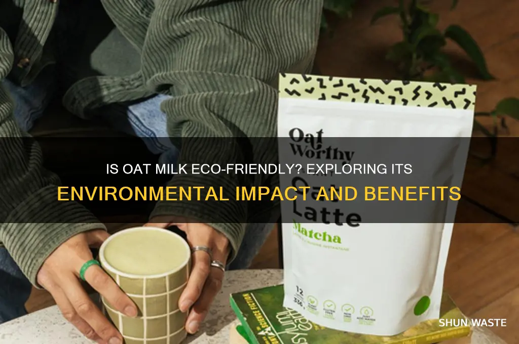 is oat milk good for environment