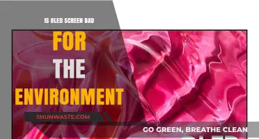 Are OLED Screens Eco-Friendly or Harmful to the Environment?