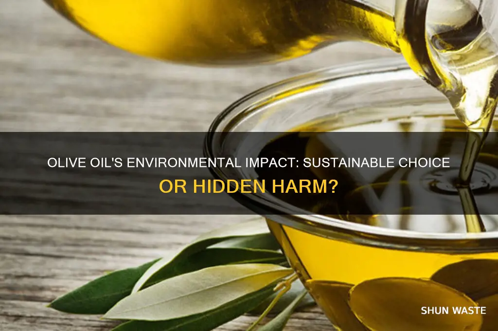 is olive oil good for the environment
