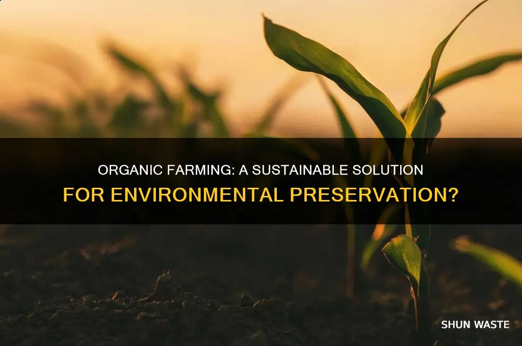 is organic farming good for the environment