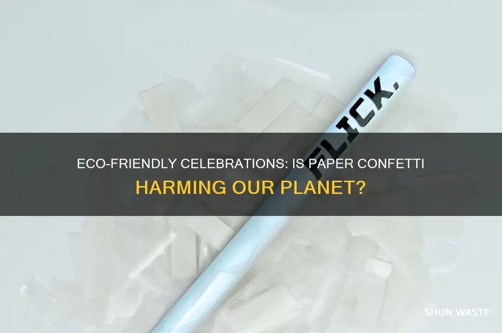 is paper confetti bad for the environment