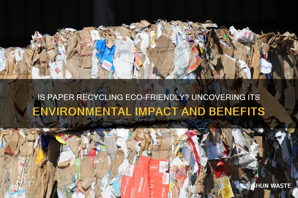 is paper recycling good for the environment