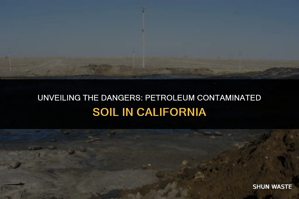 is petroleum contaminated soil hazardous waste california