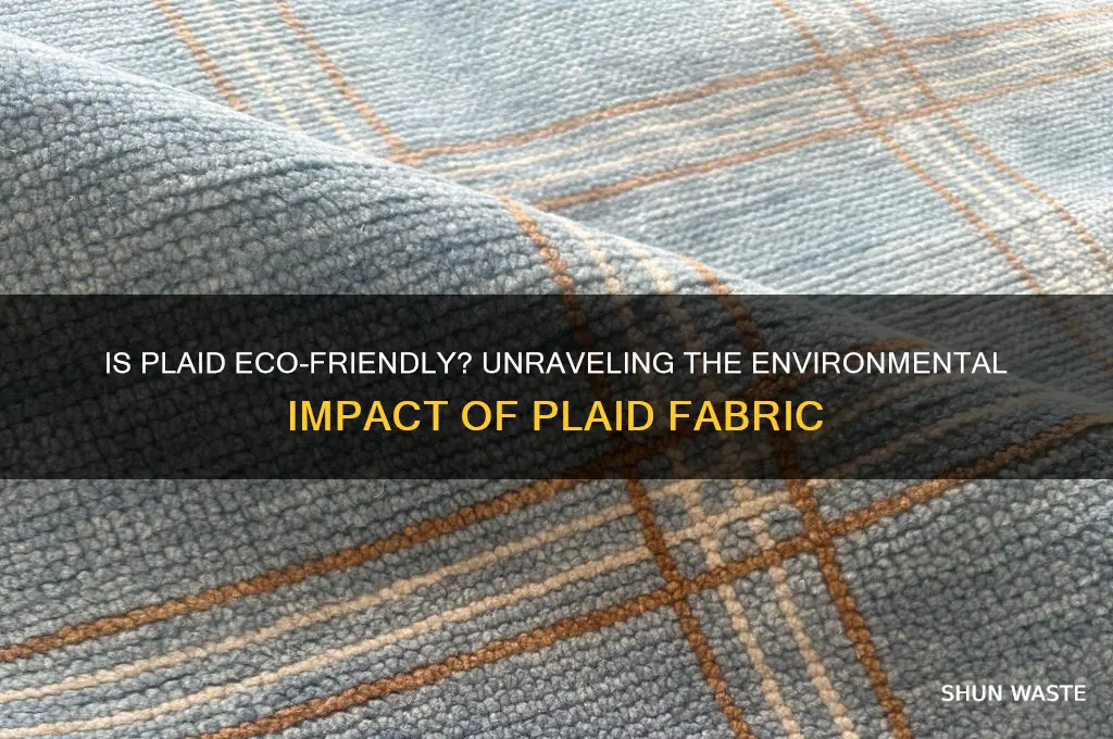 is plaid bad for the environment