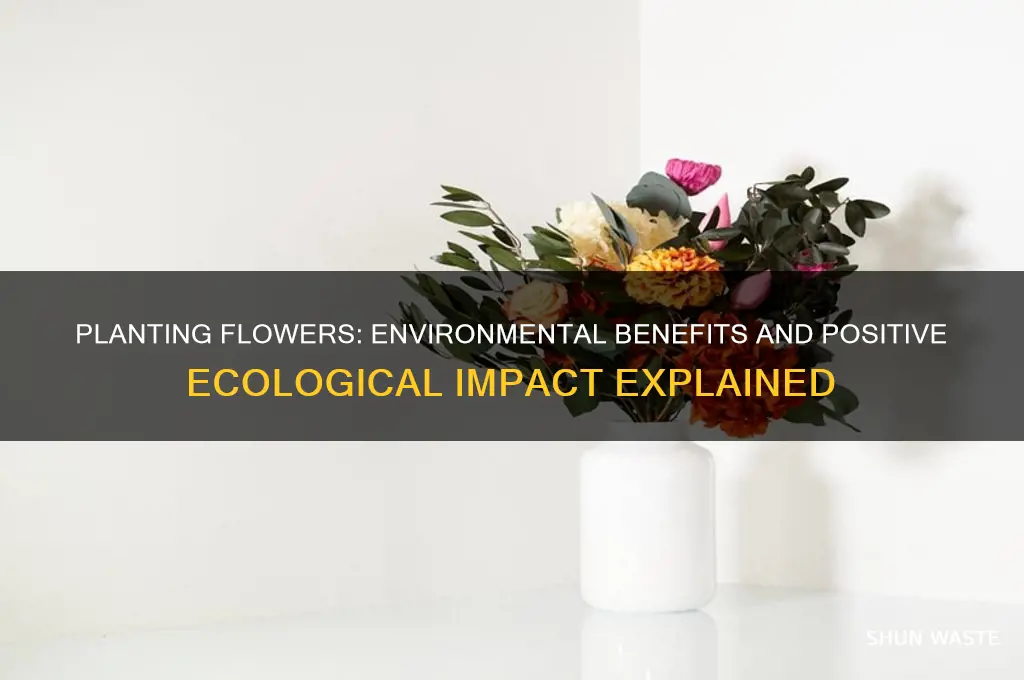 is planting flowers good for the environment