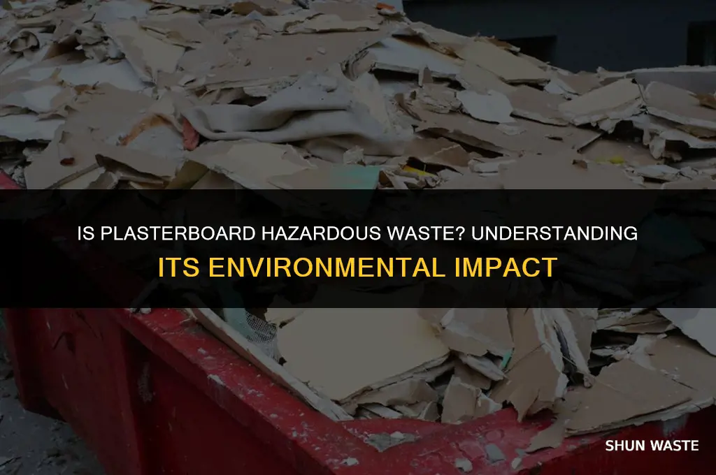 is plasterboard classed as hazardous waste