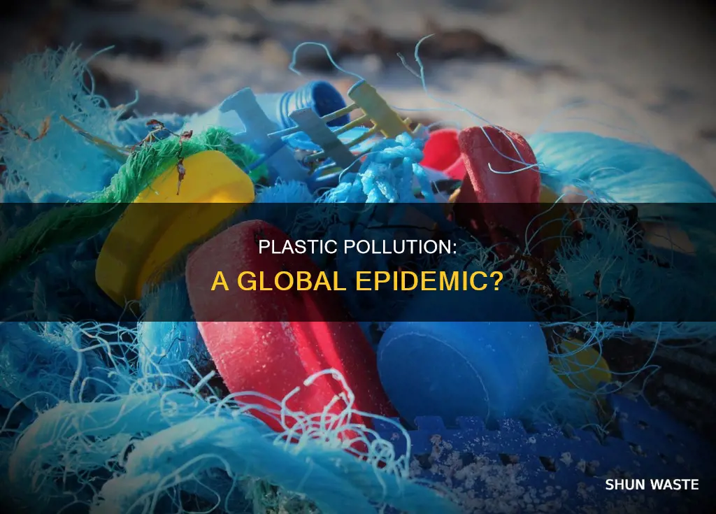 is plastic pollution an epidemic