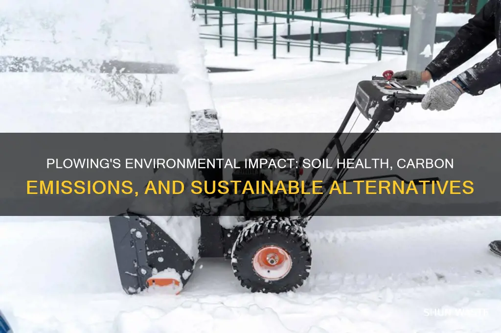 is plowing bad for the environment
