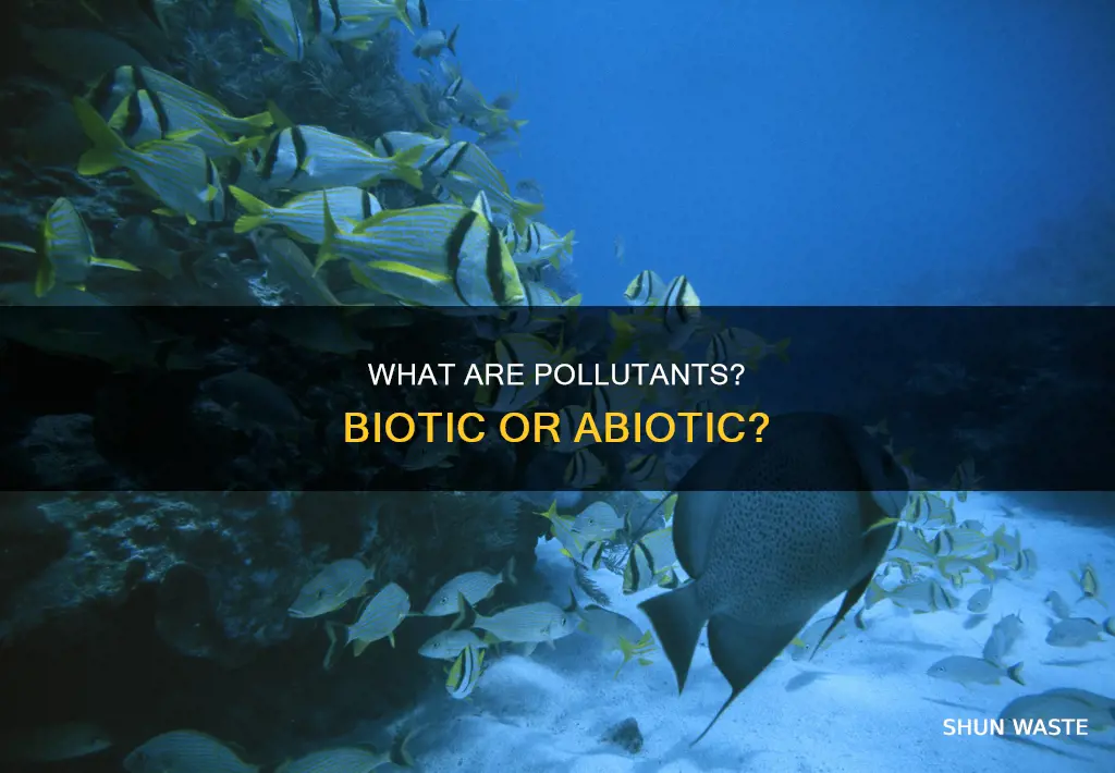 is pollutant biotic or abiotic