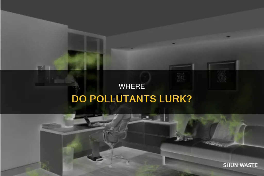 is pollutant found outdoors indoors or both
