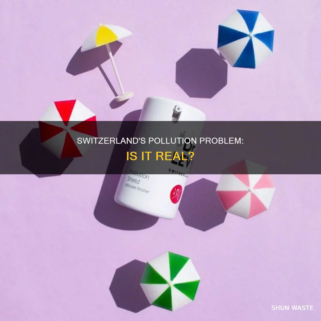 is pollution a problem in switzerland