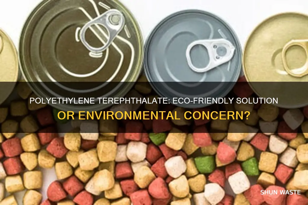 is polyethylene terephthalate good for the environment