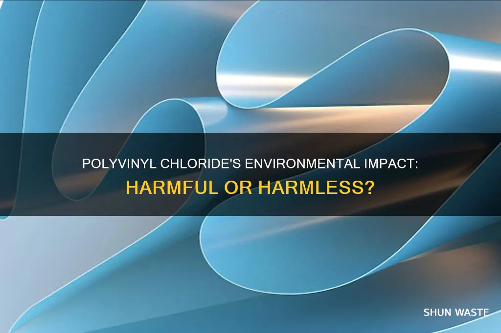 is polyvinyl chloride bad for the environment
