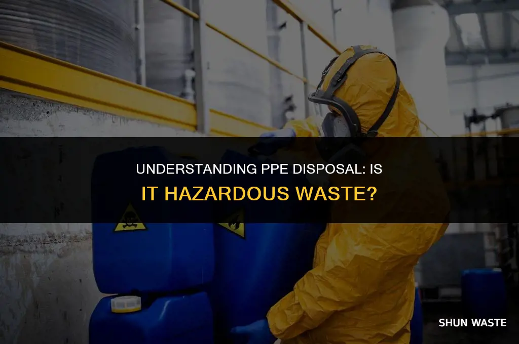 is ppe hazardous waste