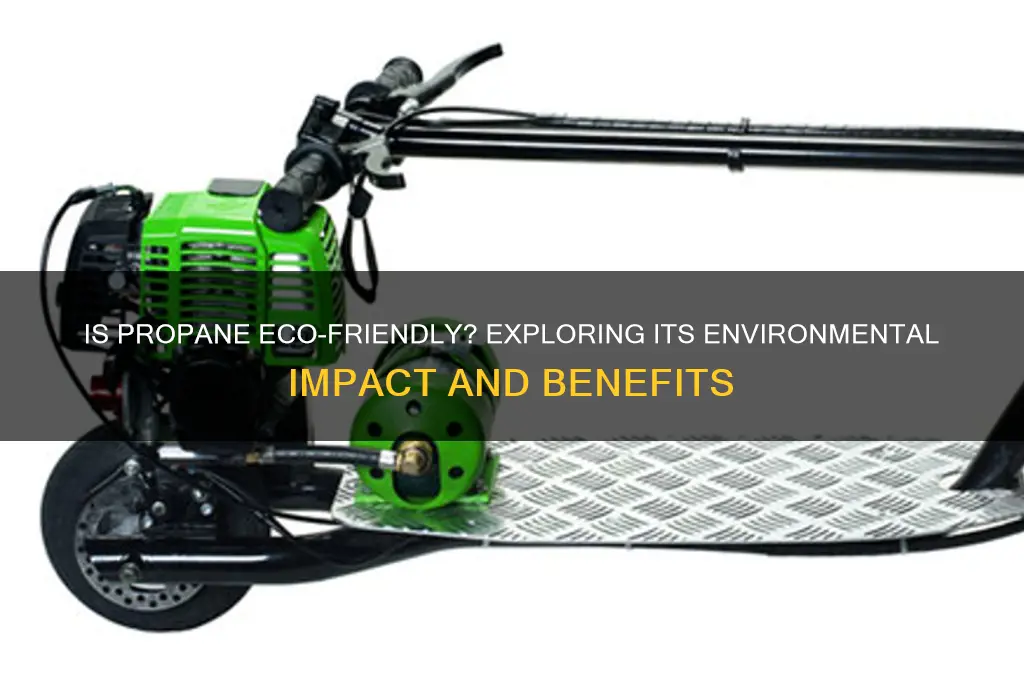 is propane good for the environment
