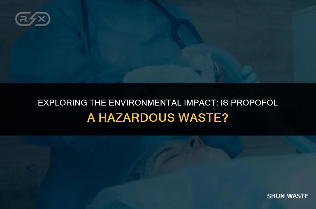 is propofol a hazardous waste