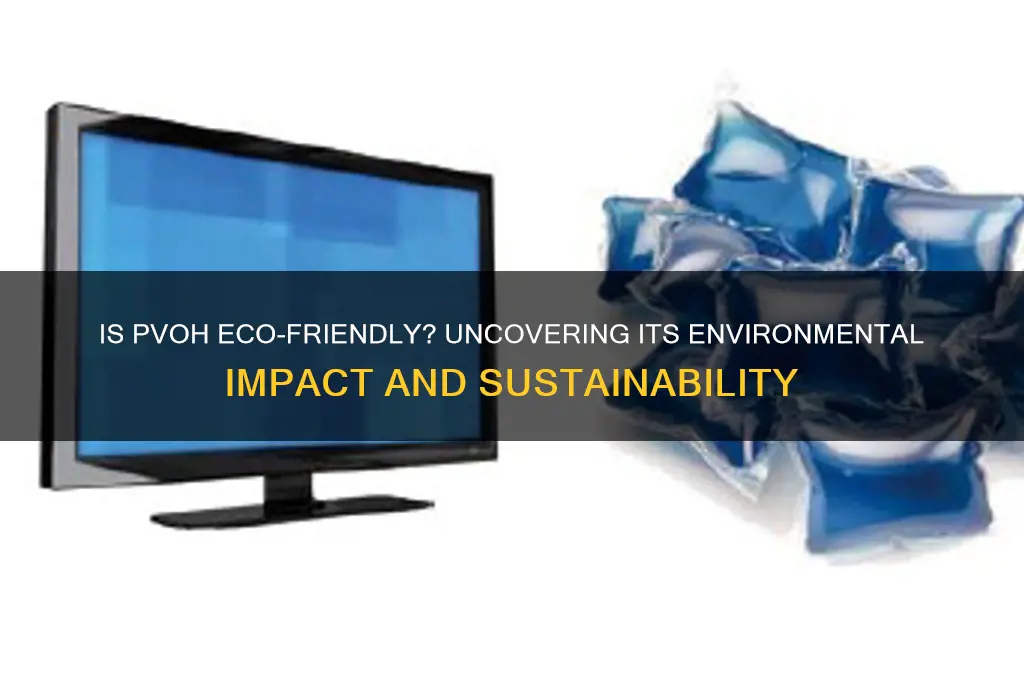 is pvoh bad for the environment