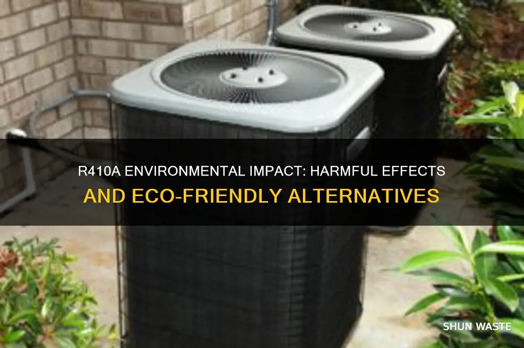 is r410a bad for the environment