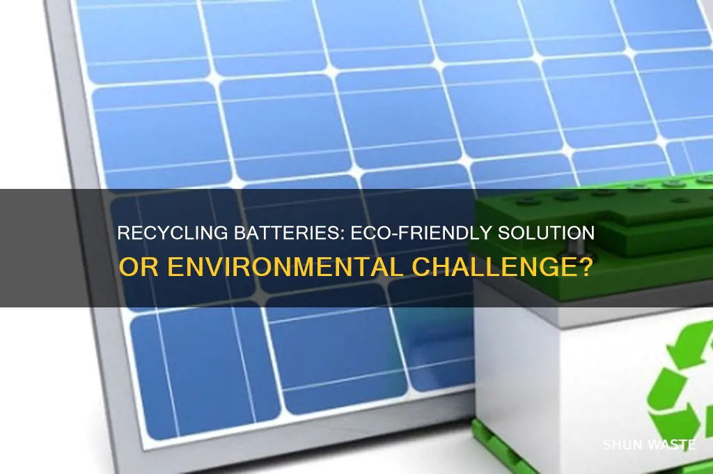 is recycling batteries good for the environment