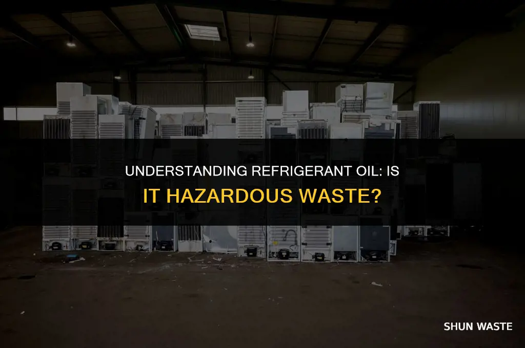 is refrigerant oil hazardous waste