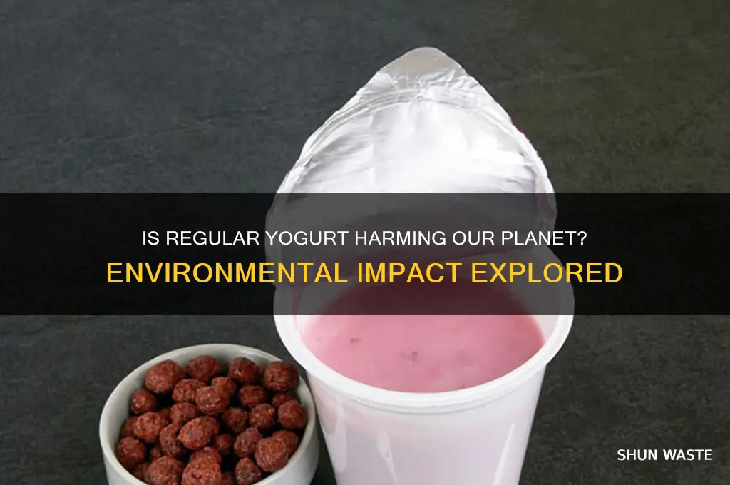 is regular yogurt bad for the environment